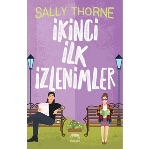 İkinci İlk İzlenimler - Sally Thorne