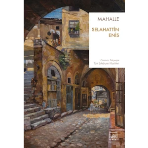 Mahalle - Selahattin Enis