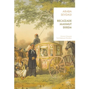 Araba Sevdası - Recaizade Mahmut Ekrem