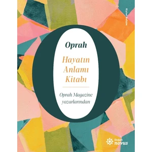 Hayatın Anlamı Kitabı - Oprah Magazine
