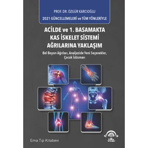 Ema Tıp Kitabevi Acilde ve 1.basamakta Kas Iskelet Sistemi Ağrılarına Yaklaşım