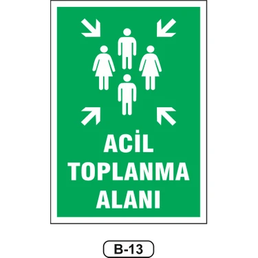 Gündoğdu Acil Toplanma Alanı Uyarı Ikaz Levhası 35 x 50 