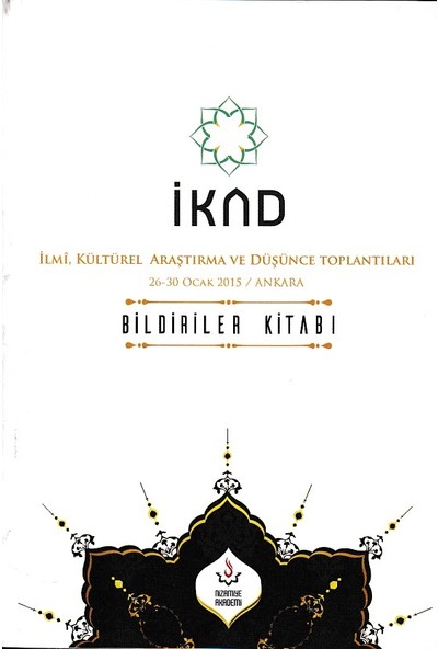 Nizamiye Akademi Yayınları Ikad - Ilmi, Kültürel Araştırma ve Düşünce Toplantıları 26-30 Ocak 2015 / Ankara