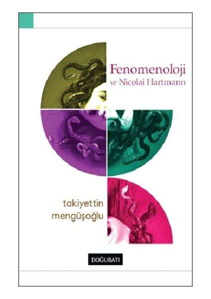 Fenomenoloji ve Nicolai Hartmann - Takiyettin Mengüşoğlu