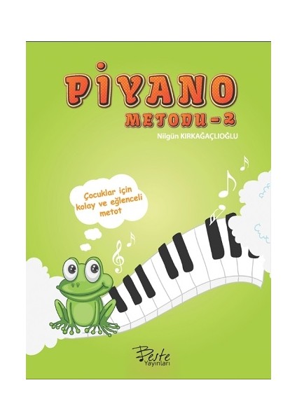 Piyano Metodu 2 - Fatma Nilgün Kırkağaçlıoğlu