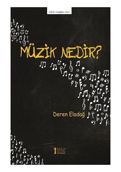 Müzik Nedir? - Deren Eladağ