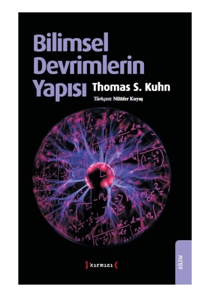 Bilimsel Devrimlerin Yapısı - Nilüfer Kuyaş