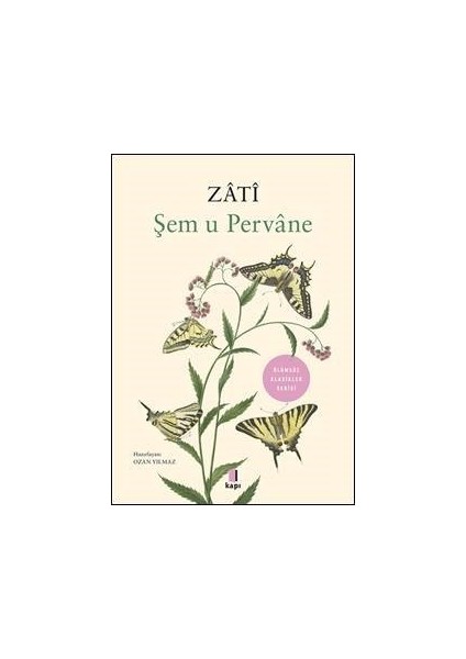 Şem u Pervane: Zati - Ozan Yılmaz
