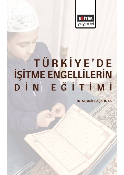 Türkiye’de Işitme Engellilerin Din Eğitimi