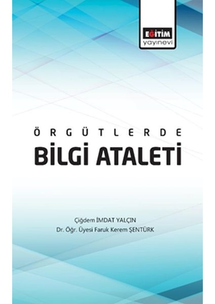 Örgütlerde Bilgi Ataleti