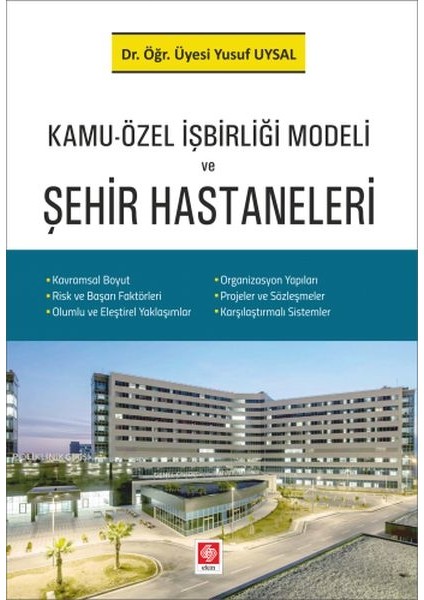 Kamu-Özel Işbirliği Modeli ve Şehir Hastaneleri