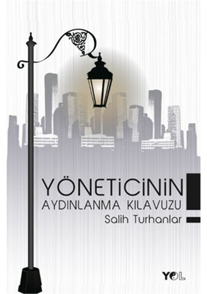 Yol Yayınları Yöneticinin Aydınlanma Kılavuzu