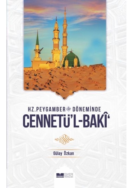 Hz. Peygamber Döneminde Cennetü'l-Baki