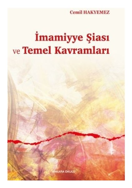 Imamiyye Şiası ve Temel Kavramları