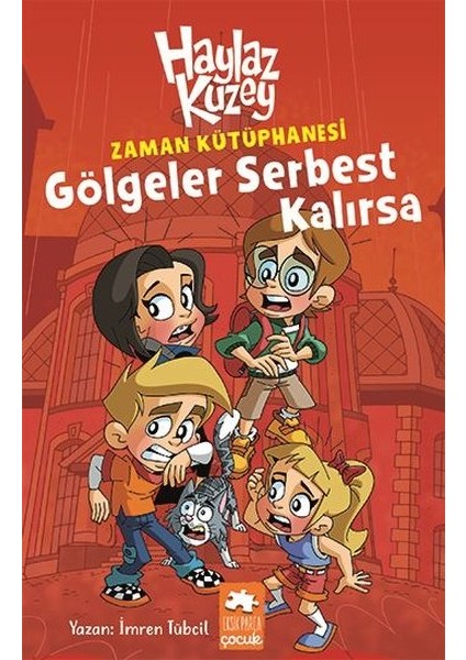 Zaman Kütüphanesi Gölgeler Serbest Kalırsa Haylaz Kuzey- İmren Tübcil
