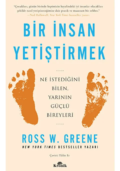 Bir İnsan Yetiştirmek - Ross W. Greene - Ross W. Greene