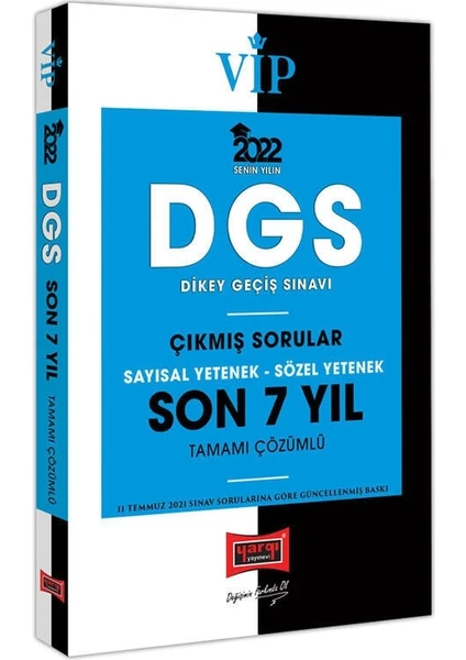 Yargı Yayınevi DGS 2022 VIP Sayısal Yetenek Sözel Yetenek Son 7 Yıl Tamamı Çözümlü Çıkmış Sorular