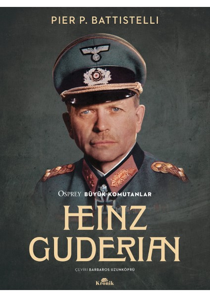 Heinz Guderian - Pier P. Battistelli