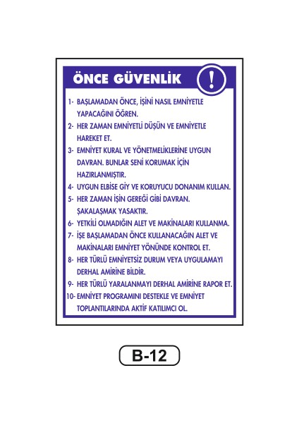 Önce Güvenlik Uyarı Ikaz Levhası 35 x 50 cm