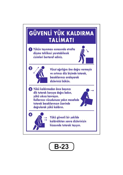Güvenli Yük Kaldırma Talimatı Uyarı Ikaz Levhası 35 x 50 cm