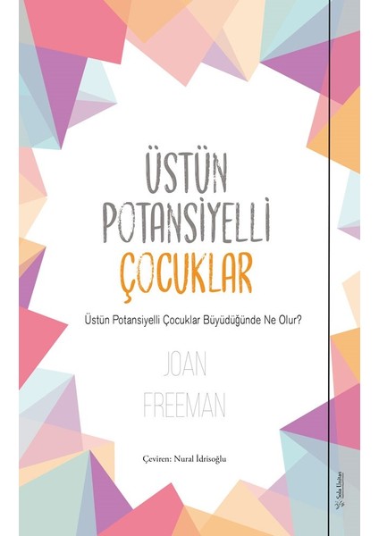 Üstün Potansiyelli Çocuklar - Joan Freeman