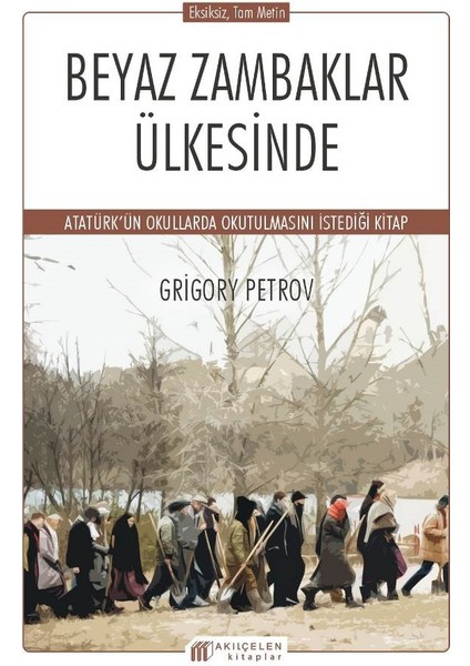 Beyaz Zambaklar Ülkesinde - Grigory Petrov