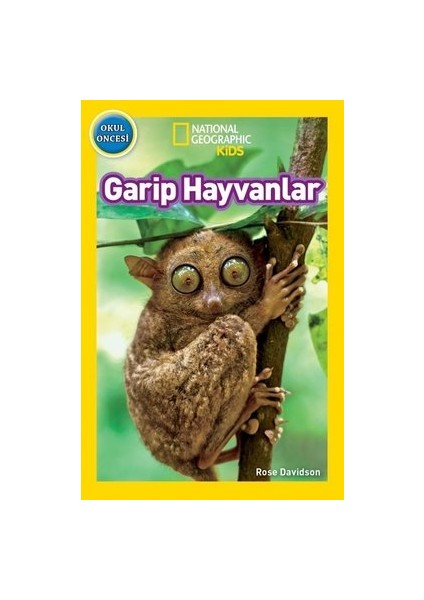 National Geographic Kids - Garip Hayvanlar - Rose Davidson