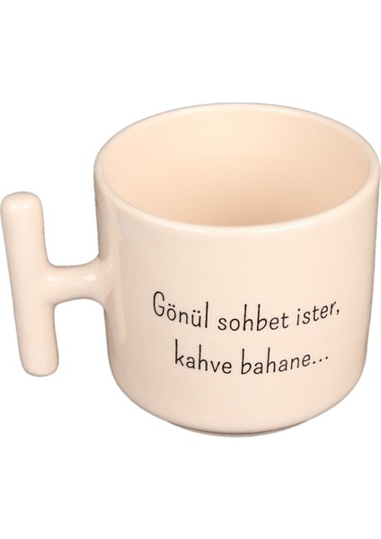 Krem T Kulp Gönül Sohbet Ister Kahve Bahane Tasarım Kupa fiyatları