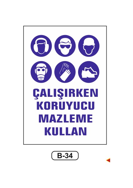 Çalışırken Koruyucu Malzeme Kullan Uyarı Ikaz Levhası 35 x 50 cm