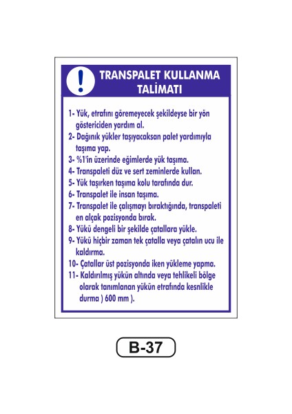 Transpalet Kullanma Talimatı Uyarı Ikaz Levhaso 35 x 50 cm