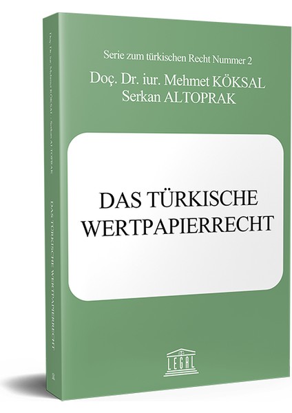 Das Türkische Wertpapierrecht (Türk Kıymetli Evrak Hukuku) - Mehmet Köksal - Serkan Altoprak