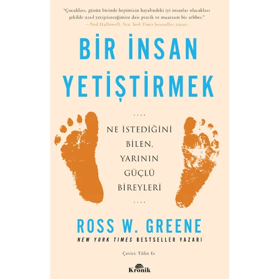 Bir İnsan Yetiştirmek - Ross W. Greene - Ross W. Greene