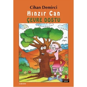 Hınzır Can Çevre Dostu-Cihan Demirci