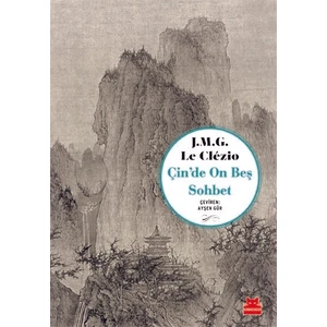 Çin'de On Beş Sohbet - J.m.g. Le Clezio