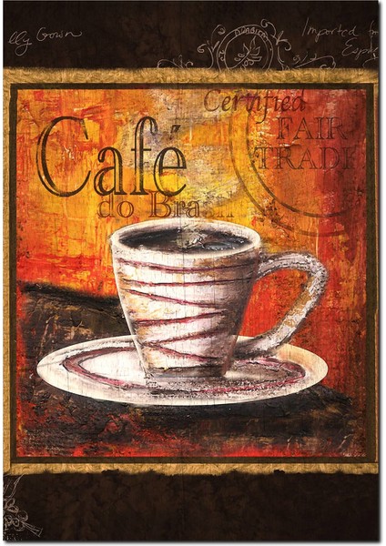 Cakatablo Ahşap Tablo Cafe Do Bra Fair Trade Kahve Keyfi Afişi Göseli