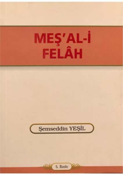 Meş'al-I Fellah - Şemseddin Yeşil