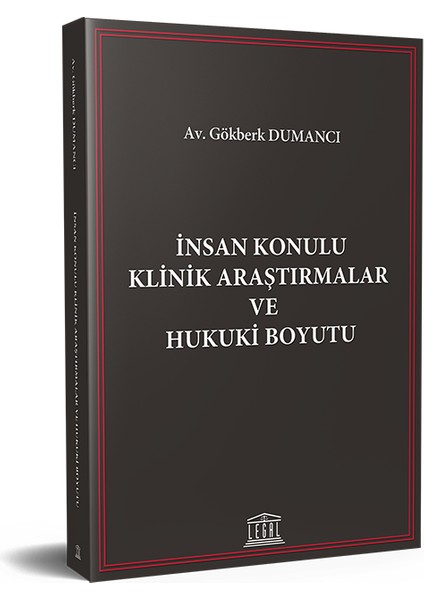 İnsan Konulu Klinik Araştırmalar ve Hukuki Boyutu