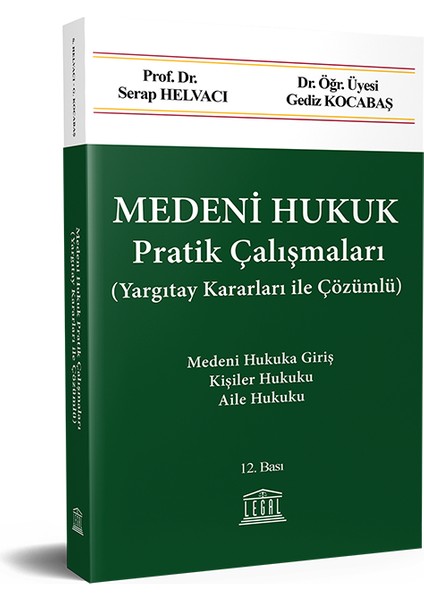 Medeni Hukuk Pratik Çalışmaları (Yargıtay Kararları ile Çözümlü) (12. Bası)