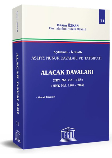 Açıklamalı- Içtihatlı Asliye Hukuk Davaları - Alacak Davaları