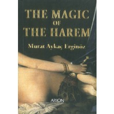 The Magic Of The Harem - Murat Aykaç Erginöz