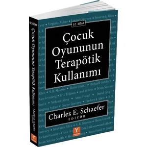 Çocuk Oyununun Terapötik Kullanımı 02. Kitap - Charles E. Schaefer