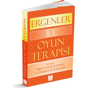 Ergenler İle Oyun Terapisi - Charles E. Schaefer