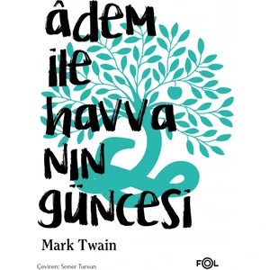 Adem ile Havva’nın Güncesi - Mark Twain