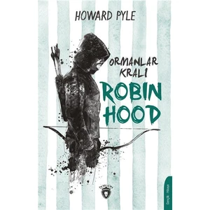 Dorlion Yayınları Ormanlar Kralı Robin Hood - Howard Pyle