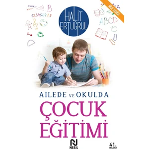 AİLEDE VE OKULDA ÇOCUK EĞİTİMİ