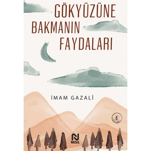 Gökyüzüne Bakmanın Faydaları-İmam-ı Gazali