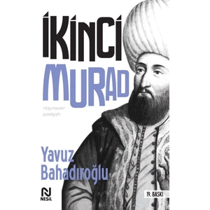 II. Murad - Yavuz Bahadıroğlu