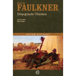Döşeğimde Ölürken - William Faulkner