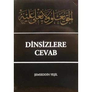 Dinsizlere Cevaplar - Şemseddin Yeşil