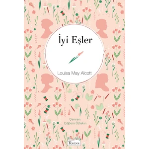 İyi Eşler (Bez Ciltli) - Louisa May Alcott